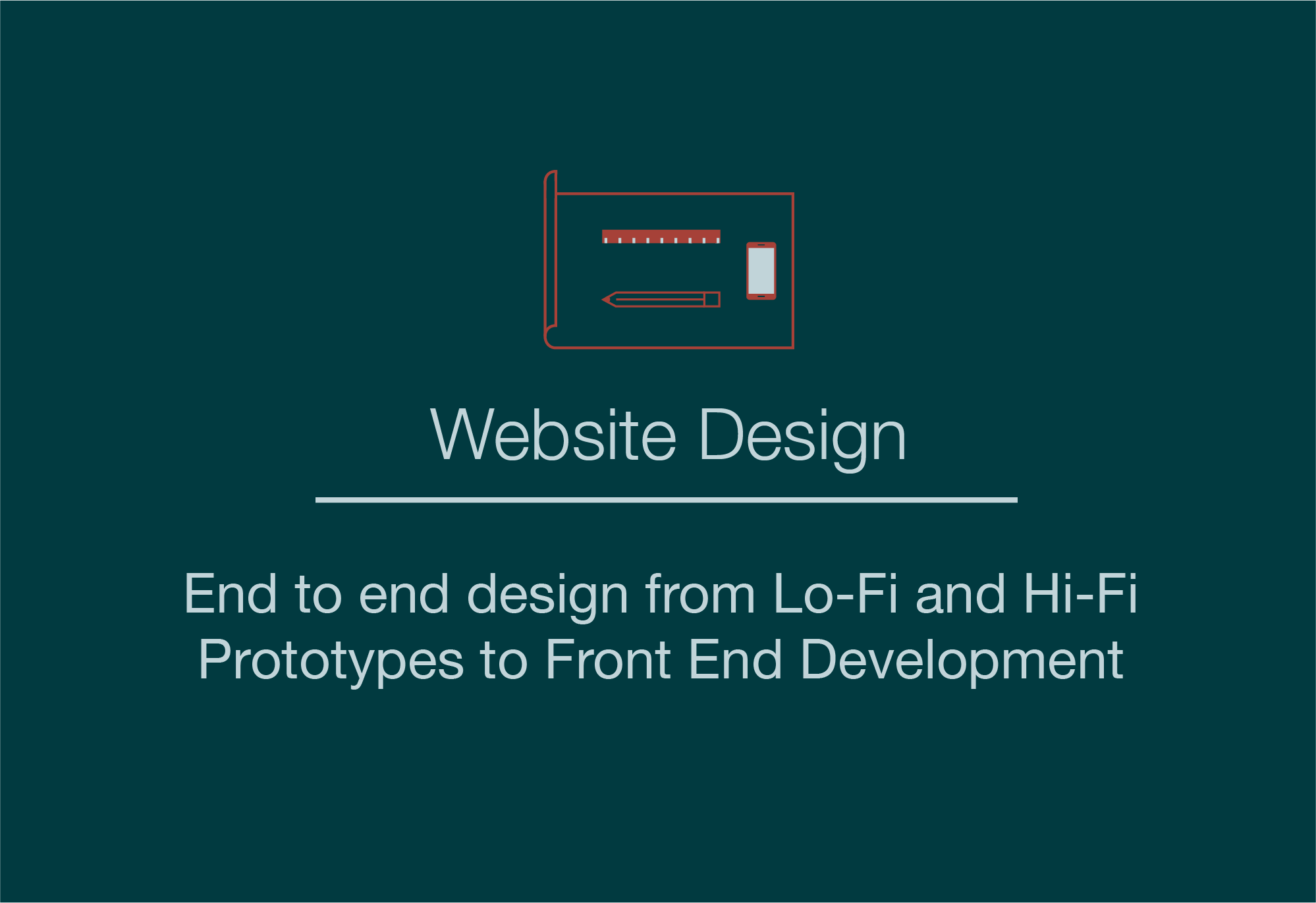 End to end design from lo-fi and hi-fi prototypes to frontend development.